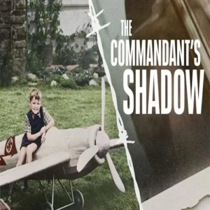 The Commandant's Shadow