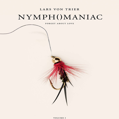 Nymphomaniac: Vol. I